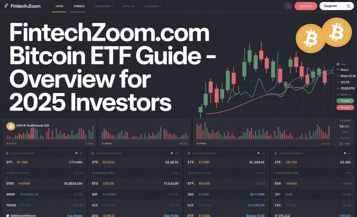 FintechZoom.com Bitcoin ETF Guide